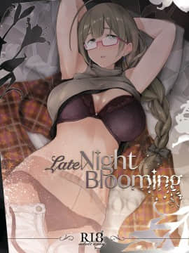 Late Night Blooming