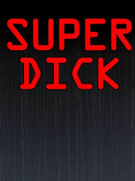 欲求王 ╱ Super Dick 1-134話 [完結]_0034