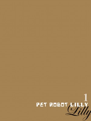 [Saori Sato] Pet Robot Lilly - Volume 1_127