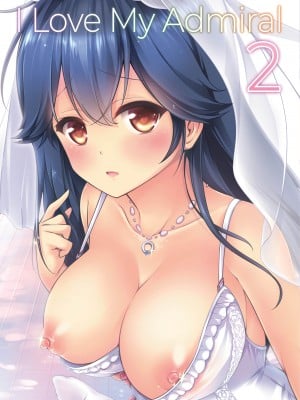 [Chiyami] I Love My Admiral 2